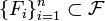 \{F_i\}_{i=1}^n \subset \mathcal{F}