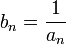 b_n=\frac{1}{a_n}