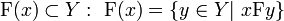 {\mathrm F}(x)\subset Y:\ {\mathrm F}(x)=\{y\in Y|\ x{\mathrm F}y\}