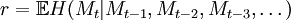 r=\mathbb E H(M_t|M_{t-1},M_{t-2},M_{t-3}, \dots) 