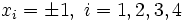 x_i=\pm 1,\;i=1,2,3,4