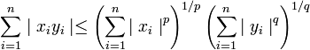 \sum^{n}_{i=1} \mid x_i y_i \mid \leq \left( \sum^{n}_{i=1} {\mid x_i\mid}^p \right)^{1/p} \left( \sum^{n}_{i=1} {\mid y_i\mid}^q \right)^{1/q}