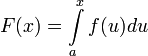 F(x)=\int\limits_a^x f(u)du