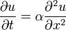 \frac{\partial u}{\partial t} = \alpha \frac{\partial^2 u}{\partial x^2} \,
