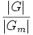 \frac{|G|}{|G_m|}