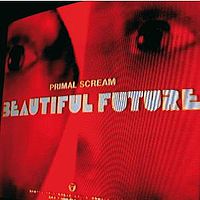 Обложка альбома «Beautiful Future» (Primal Scream, 2008)