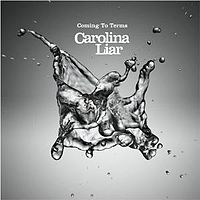 Обложка альбома «Coming To Terms» (Carolina Liar, 2008)