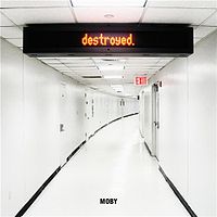 Обложка альбома «Destroyed» (Моби, 2011)