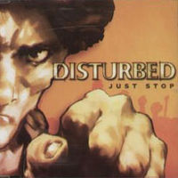 Обложка сингла «Just Stop» (Disturbed, 2006)