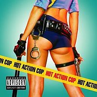 Обложка альбома «Hot Action Cop» (Hot Action Cop, 2003)