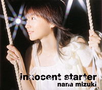 Обложка сингла «Innocent starter» (Наны Мидзуки, (2004))