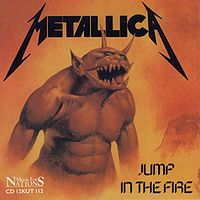 Обложка сингла «Jump In The Fire» (Metallica, 1984)