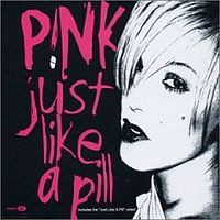 Обложка сингла «Just Like a Pill» (Pink, 2002)