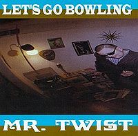 Обложка альбома Mr. Twist группы Let's Go Bowling, 1996 год