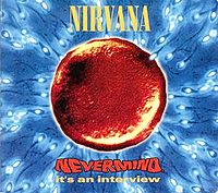 Обложка альбома «Nevermind It’s an Interview» (Nirvana, 1992)