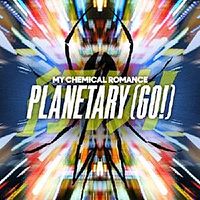 Обложка сингла «Planetary (Go!)» (My Chemical Romance, 2011)