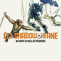 Обложка сингла «We Might As Well Be Strangers» (Keane & DJ Shadow, 2005)