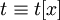 t\equiv t[x]