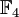 \Bbb{F}_4