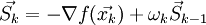 \vec{S_k}=-\nabla f(\vec{x_k})+\omega_k \vec{S}_{k-1}\!