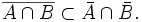 \overline{A \cap B} \subset \bar{A} \cap \bar{B}.