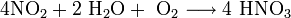 \mathrm{4NO_2 + 2 \ H_2O + \ O_2 \longrightarrow 4 \ HNO_3}
