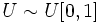 U \sim U[0,1]