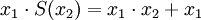 x_1 \cdot S(x_2)=x_1 \cdot x_2+x_1