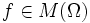 f\in M(\Omega)