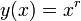 y(x)=x^{r}\,