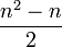 \frac{n^2-n}{2}
