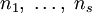 n_1,\;\ldots,\;n_s