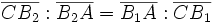 \overline{CB_2}: \overline{B_2A}=\overline{B_1A}: \overline{CB_1}