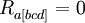 R_{a[bcd]}^{}=0