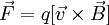 \vec F=q[\vec v\times\vec B]