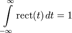 \int\limits_{-\infty}^\infty \mathrm{rect}(t)\,dt=1