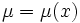 \mu=\mu(x)\!