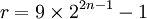 r=9\times 2^{2n-1}-1