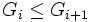 G_i \leq G_{i+1}