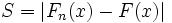 S={|F_n(x)-F(x)|}\!