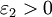 \varepsilon_2> 0