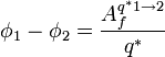 \phi_1 - \phi_2 = \frac{A_{f}^{q^{*}1 \to 2}}{q^{*}}