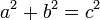 a^2+b^2=c^2\,