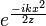 e^\frac{-ikx^2}{2z}