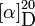 ~[\alpha]_\mbox{D}^{20}