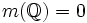 m(\mathbb{Q}) = 0