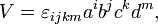  V = \varepsilon_{ijkm} a^i b^j c^k d^m,