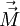 \vec{\vec{M}}