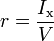  { r } = \frac { I_\mathrm{x}  } { V } \,