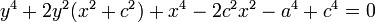 \textstyle y^4+2y^{2}(x^2+c^2)+x^4-2c^{2}x^2-a^4+c^4=0